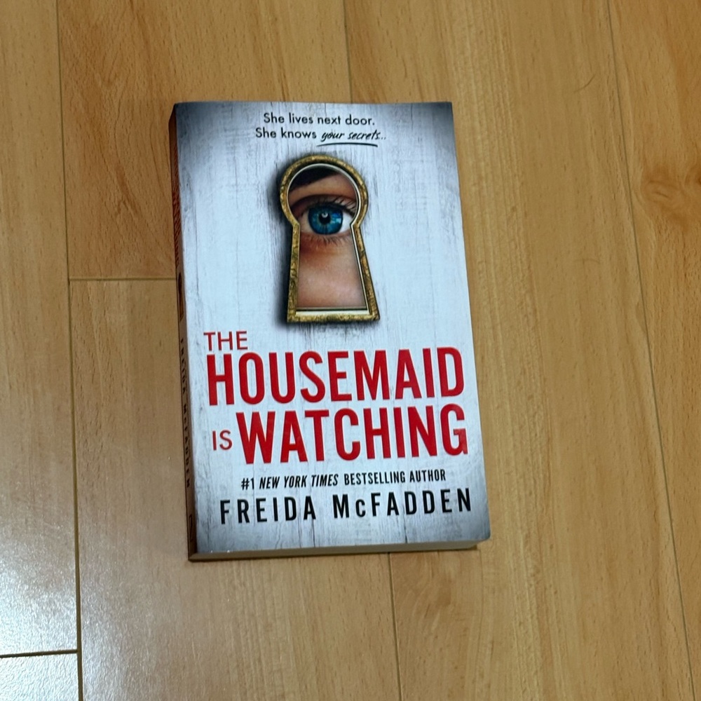 The Housemaid is Watching by Freida McFadden